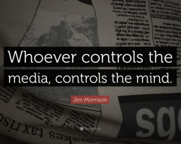 whoever controls the media, controls the mind